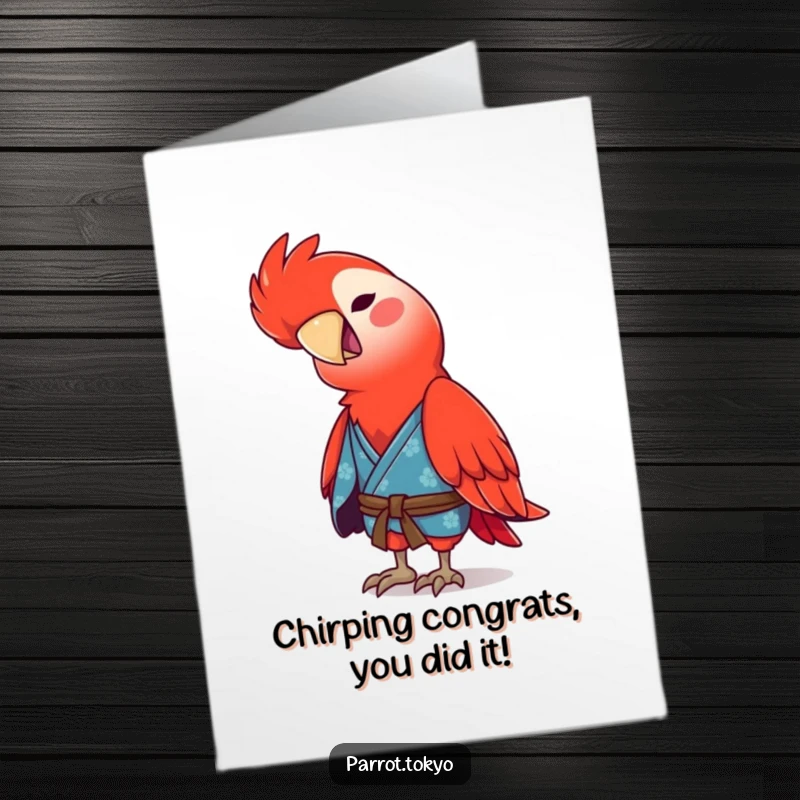 Funny Free Printable Congratulations Card: Red parrot in a blue kimono chirping with glee.